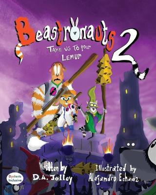 Beastronauts 2: Take Us To Your Lemur