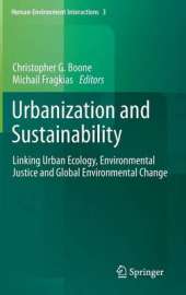 Urbanization and Sustainability: Linking Urban Ecology, Environmental Justice and Global Environmental Change