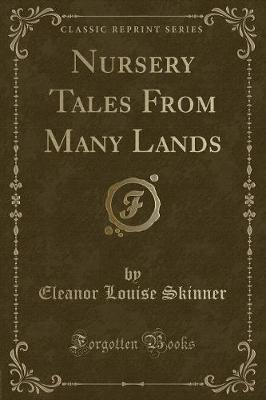 Nursery Tales From Many Lands (Classic Reprint)