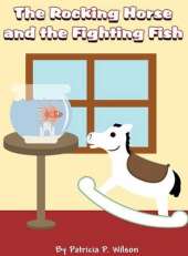 The Rocking Horse and the Fighting Fish