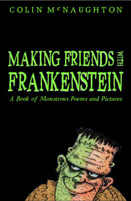 Making Friends With Frankenstein B/W