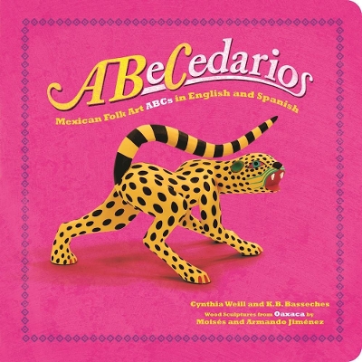 ABeCedarios: Mexican Folk Art ABCs in English and Spanish