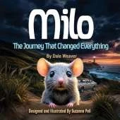 Milo: The Journey That Changed Everything