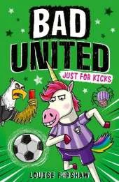 Bad United: Just For Kicks