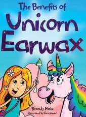 The Benefits of Unicorn Earwax