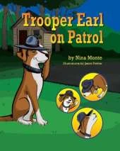 Trooper Earl on Patrol