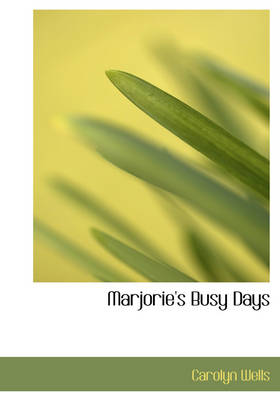 Marjorie's Busy Days