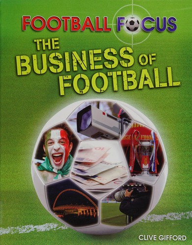 Football Focus: The Business of Football