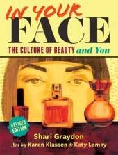 In Your Face: The Culture of Beauty and You