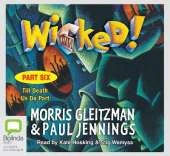 Wicked! Part 6: Til Death Do Us Part