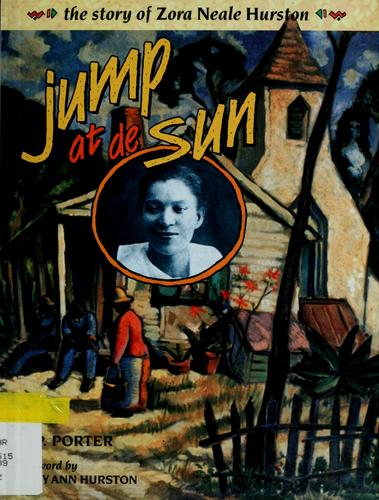 Jump at De Sun: Story of Zora Neale Hurston
