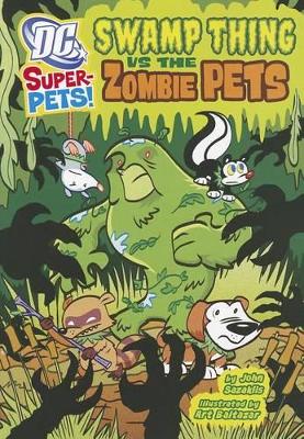 Dc Super Pets Swamp Thing vs the Zombie Pets