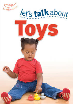 Let's Talk About Toys