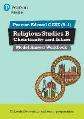 Pearson REVISE Edexcel GCSE Christianity and Islam Model Answer Workbook - 2025 and 2026 exams: Edexcel