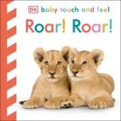 Baby Touch and Feel Roar! Roar!