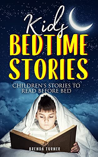 Kids Bedtime Stories: Children's Stories to Read Before Bed