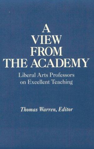 A View from the Academy: Liberal Arts Professors on Excellent Teaching