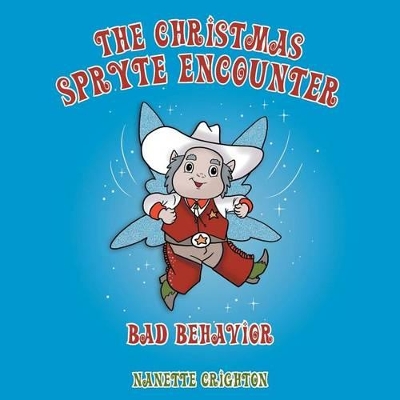The Christmas Spryte Encounter: Bad Behavior
