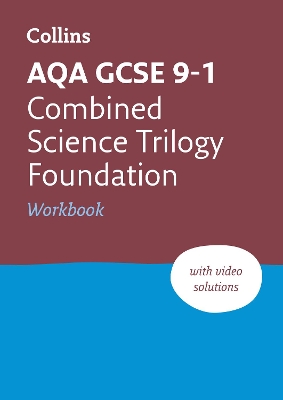 AQA GCSE 9-1 Combined Science Foundation Workbook: Ideal for the 2026 and 2027 Exams
