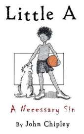 Little A: A Necessary Sin