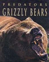 PREDATORS GRIZZLY BEARS