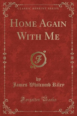 Home Again With Me (Classic Reprint)
