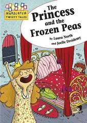 Hopscotch Twisty Tales: The Princess and the Frozen Peas