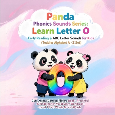 Panda Phonics: Bam & Lumi's Alphabet Adventure: Explore the Sounds of letter O