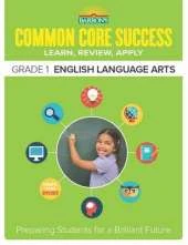 Common Core Success Grade 1 English Language Arts: Preparing Students for a Brilliant Future
