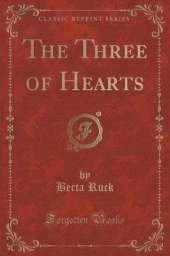 The Three of Hearts (Classic Reprint)