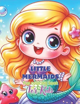 Mermaids: Fun coloring book