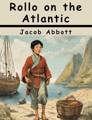 Rollo on the Atlantic