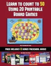 Pre K Counting Activities (Learn to Count to 50 Using 20 Printable Board Games): A full-color workbook with 20 printable board games for preschool/kindergarten children.