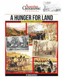 Aust Geographic History A Hunger For Land: History Year 4