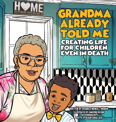 Grandma Already Told Me Creating Life For Children Even in Death