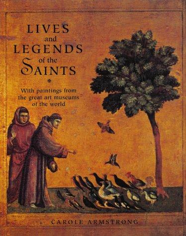 Lives and Legends of the Saints