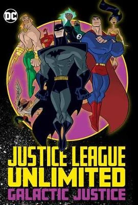 Justice League Unlimited: Galactic Justice