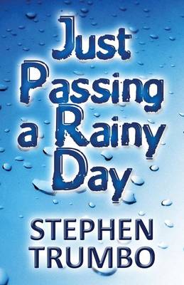 Just Passing a Rainy Day