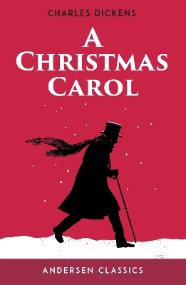 A Christmas Carol: The Original Unabridged Text