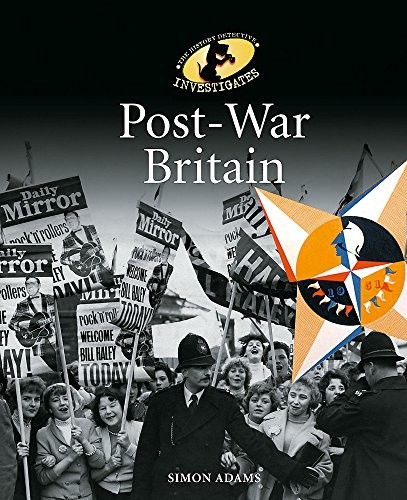 The History Detective Investigates: Post-War Britain