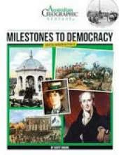 Aust Geographic History Milestones To Democracy: History Year 6
