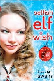 Selfish Elf Wish