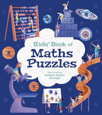 Kids' Book of Maths Puzzles: Over 84 Brain-Teasing Activities