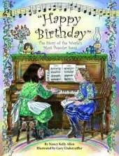 "Happy Birthday": The Story of the World's Most Popular Song