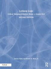Lollipop Logic: Critical Thinking Activities (Book 1, Grades K-2)