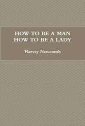 How to be a Man; How to be a Lady