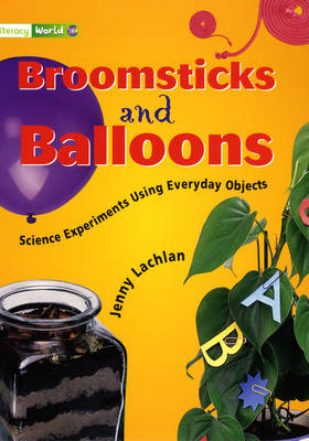 Literacy World Stage 3 Non-Fiction: Science Experiments Using Everyday Objects (6 Pack)