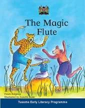 The Magic Flute South African edition: A Traditional Tale from the Bemba and Tonga People of Zimbabwe