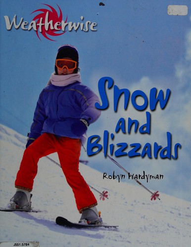 Weatherwise: Snow and Blizzards