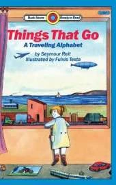 Things That Go-A Traveling Alphabet: Level 1